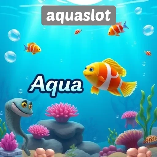 Menelusuri Keunggulan dan Fitur Menarik di Situs Aquaslot