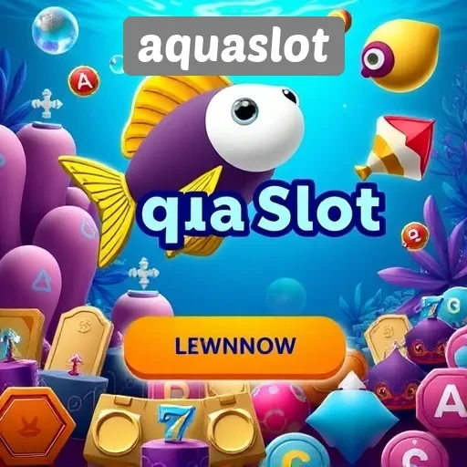Ulasan Lengkap tentang Situs Game Aquaslot yang Populer