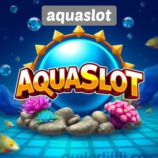 Diverse Game dan Fitur Menarik di Aquaslot